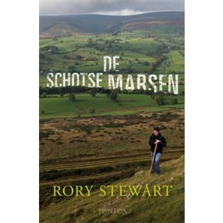 👉 De Schotse Marsen - Rory Stewart (ISBN: 9789044632583)