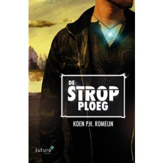 De strop ploeg - Koen P.H. Romeijn (ISBN: 9789492221537)