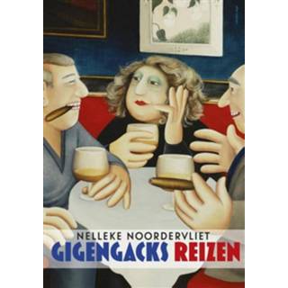 👉 Gigengacks reizen - Nelleke Noordervliet (ISBN: 9789025443115)