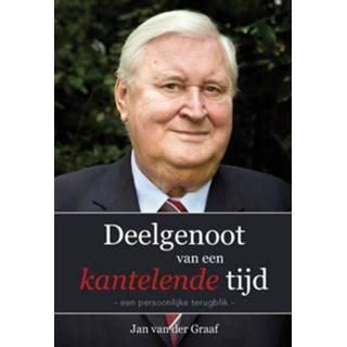 👉 Deelgenoot van een kantelende tijd - Jan van der Graaf (ISBN: 9789462780705)