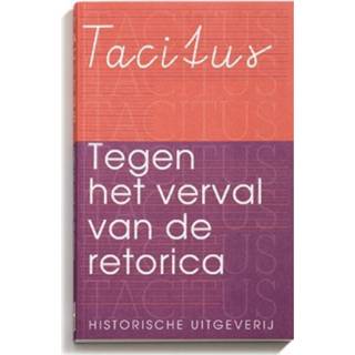 👉 Tegen het verval van de retorica - Boek Tacitus (9065540571)