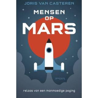 👉 Mensen op Mars - Joris van Casteren (ISBN: 9789044628739)