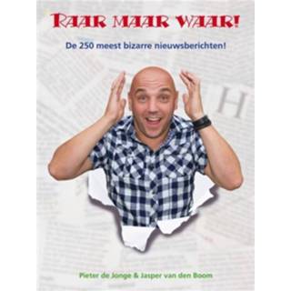 👉 Raar maar waar! - Boek P.H.J. de Jonge (949232900X)