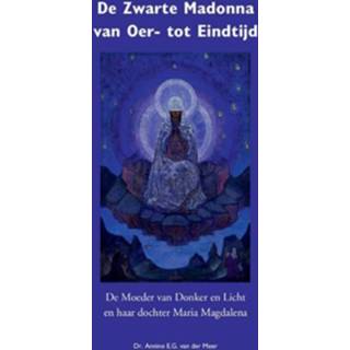 👉 De Zwarte Madonna van oer- tot eindtijd - Boek Annine E. G. van der Meer (9082031310)