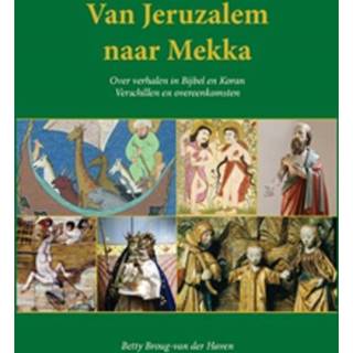 👉 Van Jeruzalem naar Mekka - Boek Betty Brough-van der Haven (9079272701)