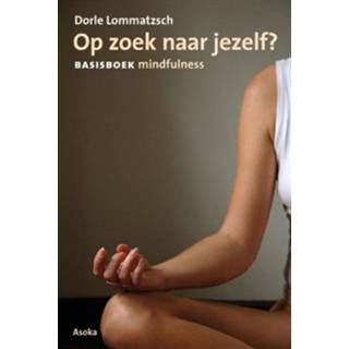 👉 Op zoek naar jezelf? - Boek Dorle Lommatzsch (9056702580)