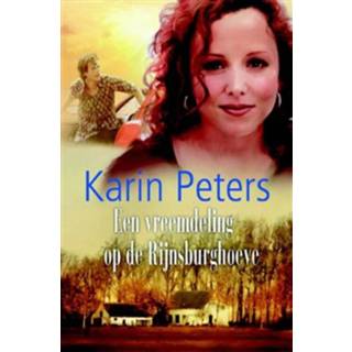👉 Een vreemdeling op de Rijnsburghoeve - Karin Peters (ISBN: 9789059778382)