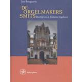 👉 De orgelmakers Smits - Boek Jan Boogaarts (9462492409)