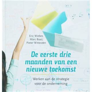 👉 De eerste drie maanden van een nieuwe toekomst - Boek E. Wiebes (905594453X)