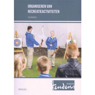 👉 Organiseren van recreatieactiviteiten: Profieldeel: Theorieboek. Hendriks, Annemieke, Paperback