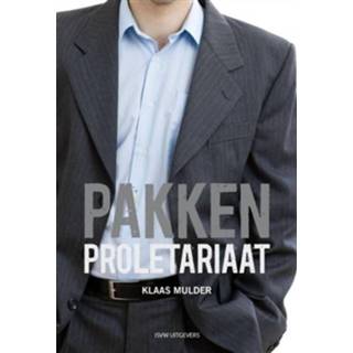 👉 Pakkenproletariaat - Boek Klaas Mulder (9491693379)