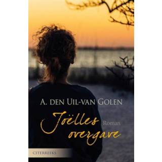 👉 Joëlles overgave - A. den Uil-van Golen (ISBN: 9789401906579)