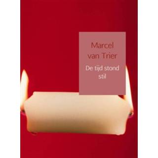 👉 De tijd stond stil - Marcel van Trier - ebook