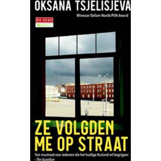 👉 Ze volgden me op straat - Boek Oksana Tsjelisjeva (9044533045)