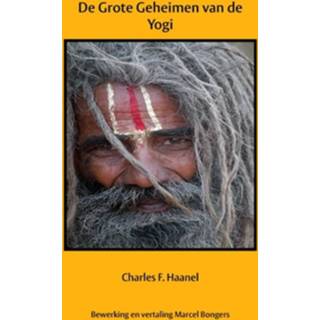 👉 De grote geheimen van de yogi - Boek Charles F. Haanel (9077662103)