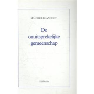 👉 De onuitsprekelijke gemeenschap - Boek Maurice Blanchot (9071044076)