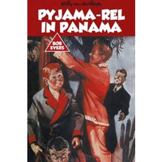 👉 Pyjama-rel in Panama - Willy van der Heide (ISBN: 9789049927561)