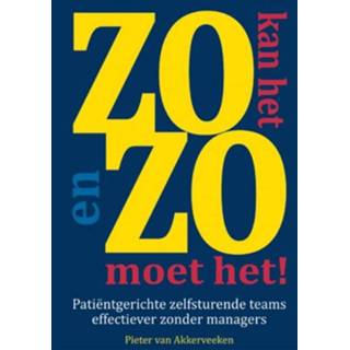 👉 Zo kan het en zo moet het! - Pieter F. van Akkerveeken (ISBN: 9789461933652)