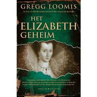 👉 Het Elizabeth-geheim - Gregg Loomis (ISBN: 9789045211398)