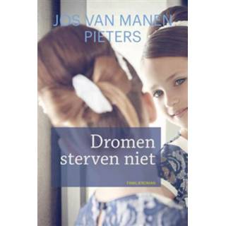 👉 Dromen sterven niet - Jos van Manen Pieters (ISBN: 9789020534580)