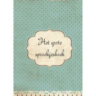 👉 Het grote sprookjes boek - Boek Ans Kuijck Linders (9492182300)