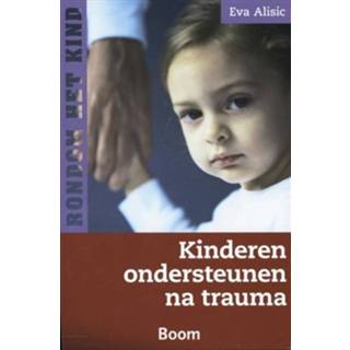 👉 Kinderen ondersteunen na trauma - Eva Alisic - ebook