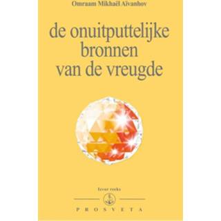 De onuitputtelijke bronnen van de vreugde - Boek Omraam Mikhaël Aïvanhov (9076916276)