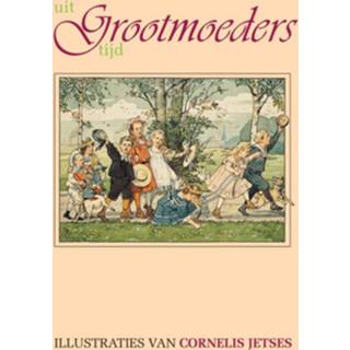 👉 Uit grootmoeders tijd - (ISBN: 9789075531039)