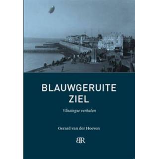 👉 Blauwgeruite ziel - Boek Gerard van der Hoeven (9079875759)