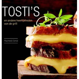 👉 Tosti's - Boek Machteld Smid (9045212137)