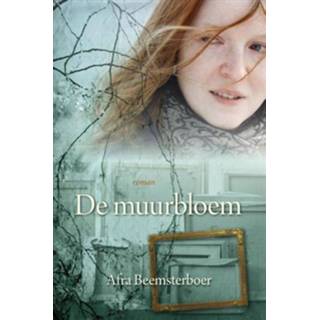 👉 De muurbloem - Afra Beemsterboer (ISBN: 9789020533446)