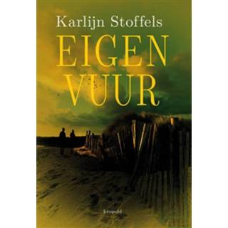 👉 Eigen vuur - Karlijn Stoffels (ISBN: 9789025869922)