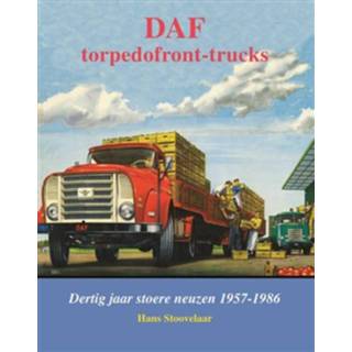 👉 DAF Torpedofront-trucks - Boek Hans Stoovelaar (9060133676)