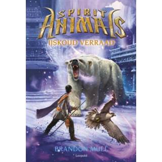 Spirit Animals 4 - IJskoud verraad - Brandon Mull, Shannon Hale (ISBN: 9789025869090)