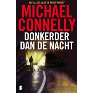 Harry Bosch 7 : Donkerder dan de nacht - Michael Connelly (ISBN: 9789460233722)