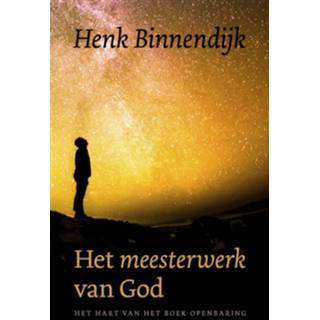 👉 Het Meesterwerk van God - Henk Binnendijk (ISBN: 9789043528320)