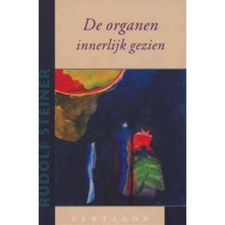 De organen innerlijk gezien - Boek Rudolf Steiner (9490455377)