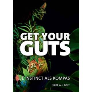 Get your guts - Hilde Bolt (ISBN: 9789079624218)