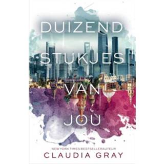 👉 Duizend stukjes van jou - Claudia Gray (ISBN: 9789402750331)