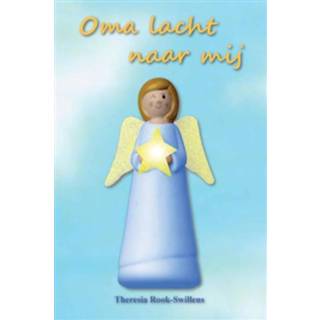 👉 Oma lacht naar mij - Boek Theresia Rook-Swillens (9492421100)
