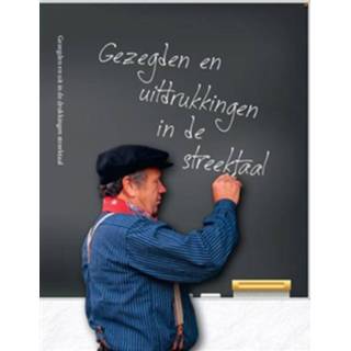 👉 Gezegden en uitdrukkingen in de streektaal - Boek Dick van der Veen (9491826077)