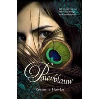 👉 Pauwblauw - Rosanne Hawke (ISBN: 9789029724876)