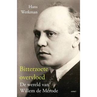 👉 Bitterzoete overvloed - Boek Hans Werkman (9461530390)