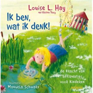 👉 Ik ben, wat ik denk! - Boek Louise Hay (9076541876)