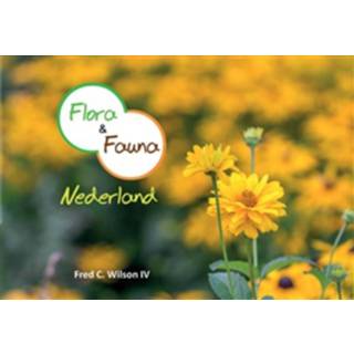 👉 Flora en Fauna Nederland - Boek Fred C. Wilson IV (9463450815)