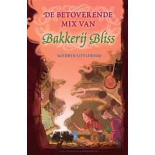 👉 De betoverende mix van Bakkerij Bliss - Kathryn Littlewood (ISBN: 9789000354283)