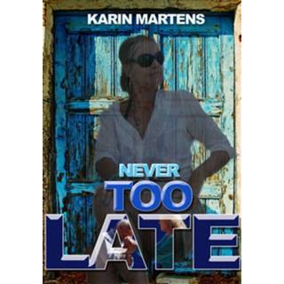 👉 Never too late - Karin Martens - ebook
