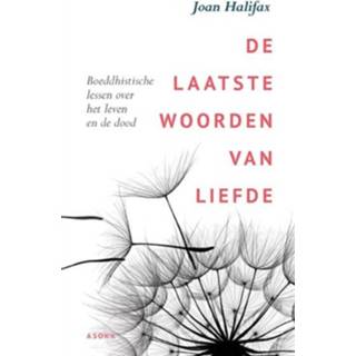 👉 De laatste woorden van liefde - Boek Joan Halifax (9056703250)