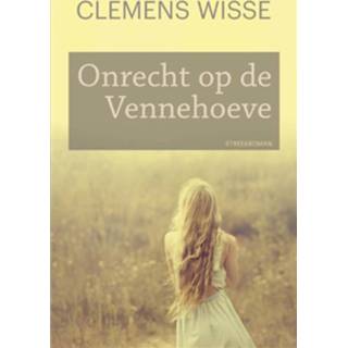 👉 Onrecht op de Vennehoeve - Clemens Wisse (ISBN: 9789020534528)