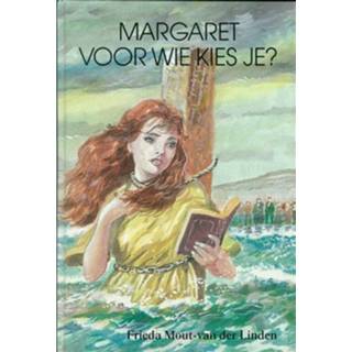 Margaret voor wie kies je? - Frieda Mout- v.d. Linden - ebook